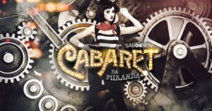 Parem as máquinas – Cabaret da Miranda