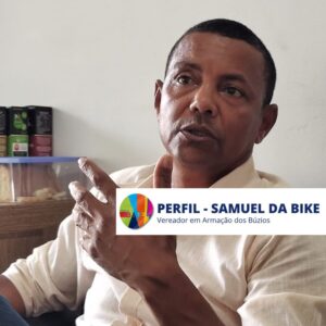 Samuel da Bike: pedalando desafios e realidades políticas em Búzios