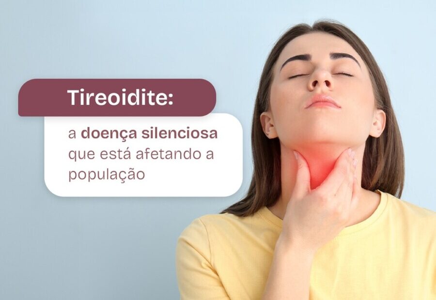 Tireoidite: doença silenciosa vem afetando a população