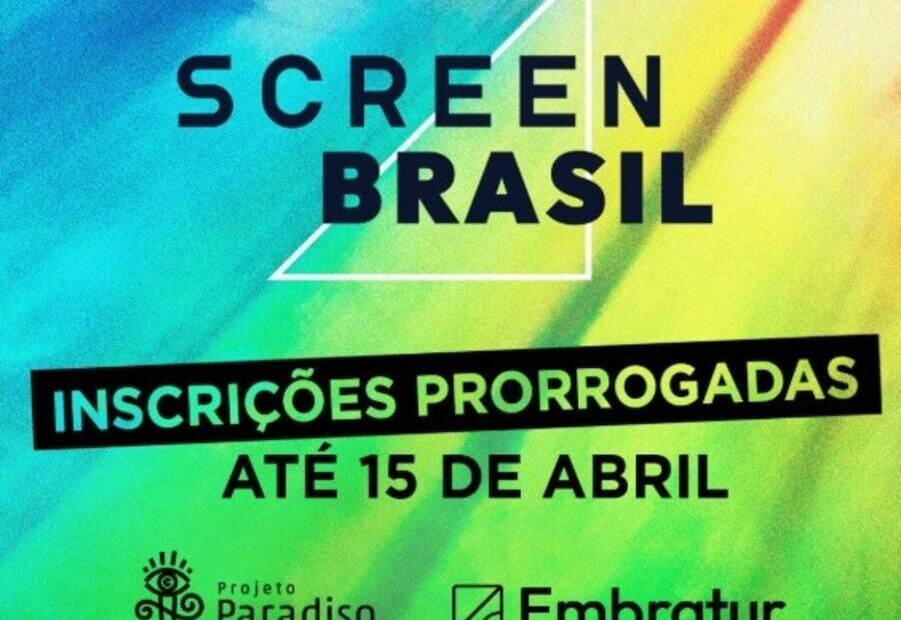 Inscrições para o ScreenBrasil são prorrogadas até o dia 15