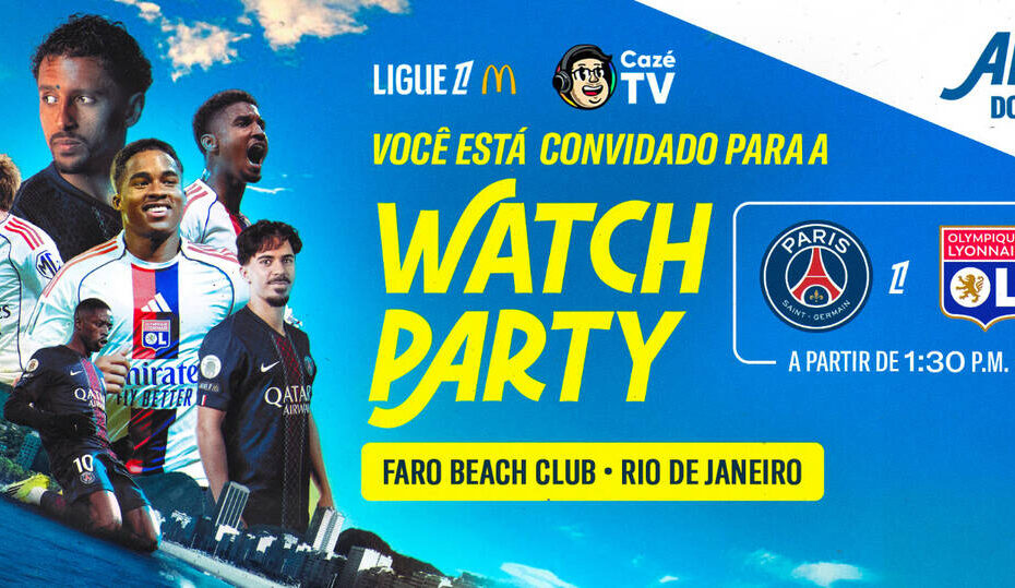Ligue 1 McDonald’s chega ao Rio de Janeiro com PSG x OL