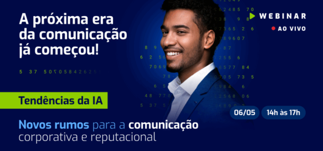 Evento traz tendências da IA na comunicação corporativa