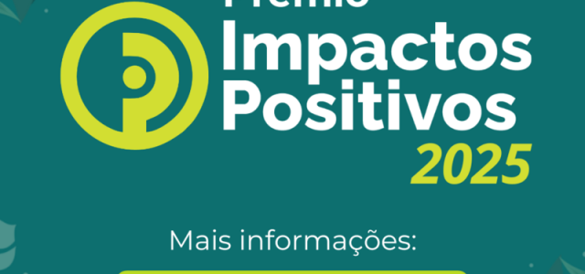 Impactos Positivos distribui R$150 mil e fortalece parcerias